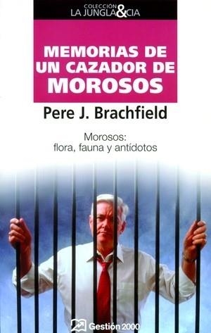 MEMORIAS DE UN CAZADOR DE MOROSO | 9788496612457 | BRACHFIELD