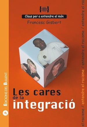 LES CARES DE LA INTEGRACIO | 9788496187771 | GISBERT
