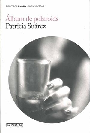 ALBUM DE POLAROIDS | 9788496466920 | SUAREZ, PATRICIA