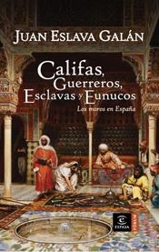 CALIFAS GUERREROS, ESCLAVAS Y | 9788467026917 | GALAN