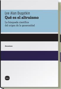 QUE ES EL ALTRUISMO | 9788496859074 | DUGATKIN