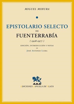 EPISTOLARIO SECRETO DE FUENTERRA | 9788496956032 | MIHURA