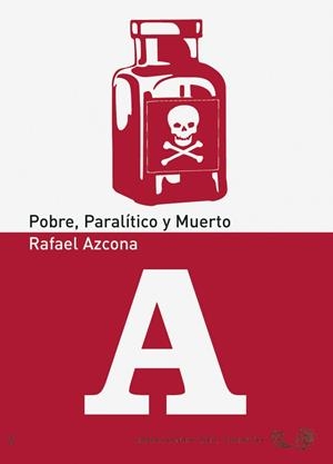 POBRE PARALITICO Y MUERTO | 9788496964136 | AZCONA