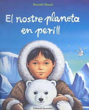 EL NOSTRE PLANETA EN PERILL | 9788426136398 | GRANT