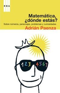 MATEMATICA,¿DONDE ESTAS? | 9788498671100 | PAENZA