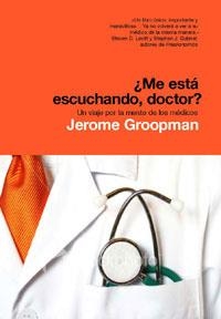 ¿ME ESTA ESCUCHANDO,DOCTOR? | 9788498671117 | GROOPMAN