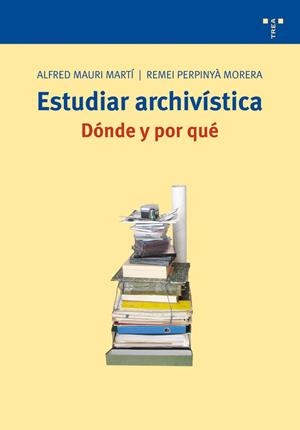 ESTUDIAR ARCHIVISTICA | 9788497043502 | VARIOS