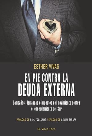 EN PIE CONTRA LA DEUDA EXTERNA | 9788496831612 | VIVAS