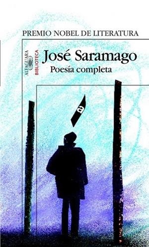 POESÍA COMPLETA | 9788420467726 | JOSÉ SARAMAGO