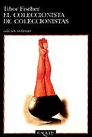 COLECCIONISTA DE COLECCIONISTAS | 9788483100936 | FISCHER