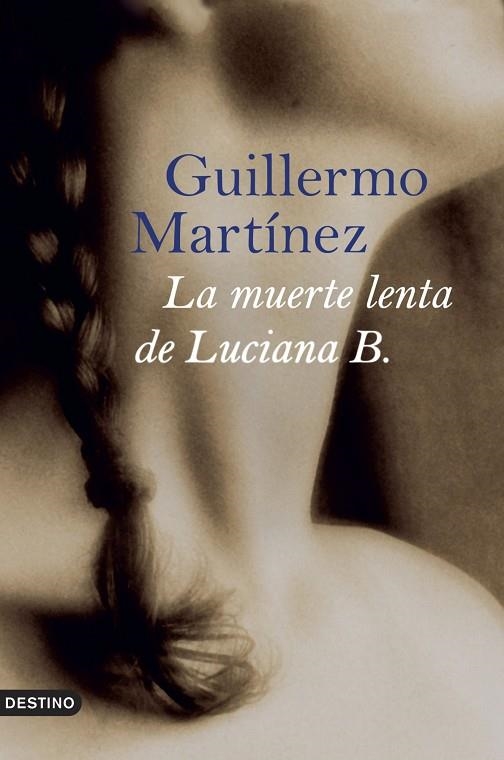 LA MUERTE LENTA DE LUCIANA B. | 9788423339679 | MARTINEZ