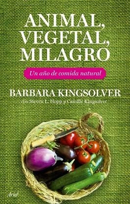 ANIMAL, VEGETAL, MILAGRO | 9788434453708 | KINGSOLVER