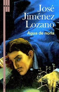 AGUA DE NORIA | 9788498670585 | LOZANO