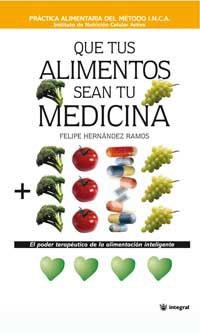 QUE TUS ALIMENTOS SEAN TU MEDICI | 9788478710225 | RAMOS
