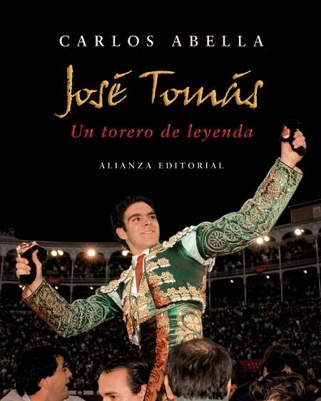 JOSE TOMAS UN TORERO DE LEYENDA | 9788420662794 | ABELLA