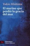 EL MARINO QUE PERDIO LA GRACIA DEL MAR | 9788420655154 | MISHIMA, YUKIO