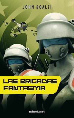 LAS BRIGADAS FANTASMA | 9788445077078 | SCALZI