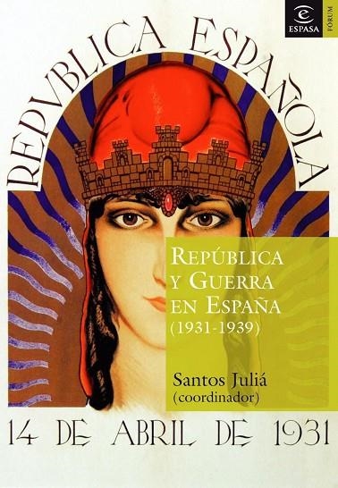 REPUBLICA Y GUERRA EN ESPAÑA | 9788467020267 | JULIA