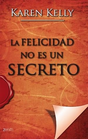 LA FELICIDAD NO ES UN SECRETO | 9788408079613 | KELLY
