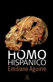 HOMO HISPANICO | 9788467028232 | AGUIRRE
