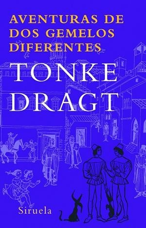 AVENTURAS DE DOS GEMELOS DIFEREN | 9788498411904 | DRAGT