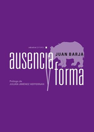 AUSENCIA Y FORMA | 9788496775282 | BARJA