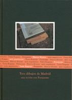 TRES DIBUJOS DE MADRID | 9788474919226 | VARIOS
