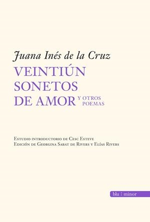 VEINTIUN SONETOS DE AMOR Y OTROS | 9788496968394 | DE LA CRUZ