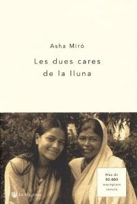 LES DUES CARES DE LA LLUNA | 9788478712809 | ASHA MIRÓ