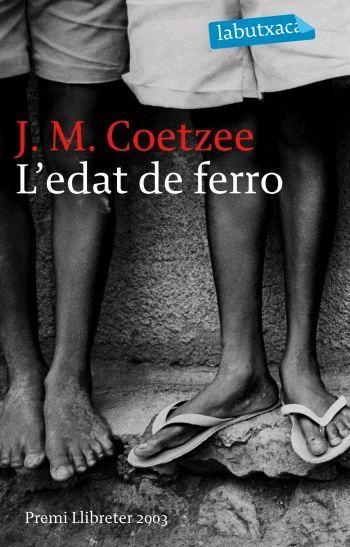 L'EDAT DE FERRO | 9788496863156 | COETZEE