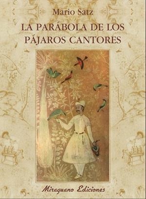 LA PARABOLA DE LOS PAJAROS CANTO | 9788478133307 | SATZ