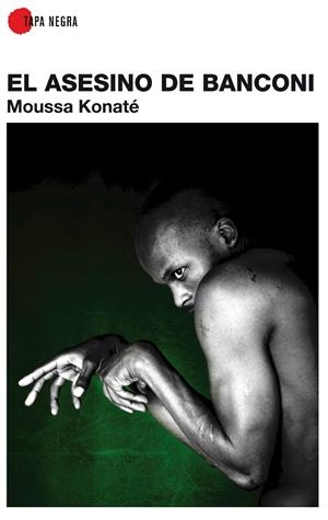 EL ASESINO DE BANCONI | 9788492573035 | KONATE, MOUSA