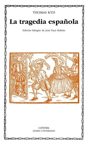LA TRAGEDIA ESPAÑOLA | 9788437624785 | KYD