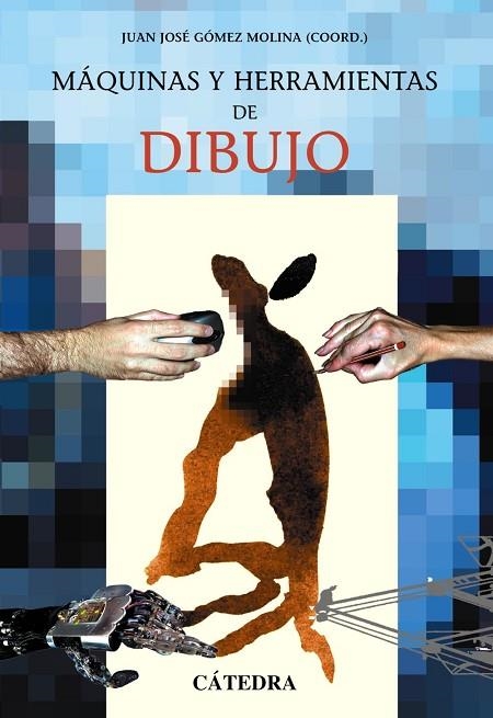 MAQUINAS Y HERRAMIENTAS DEL DIBU | 9788437620206 | G¾MEZ MOLINA, JUAN J