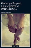 LAS MAESTRAS PARALITICAS | 9788483830802 | BERGSSON