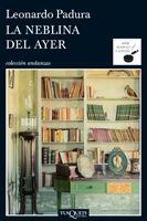 LA NEBLINA DEL AYER | 9788483103098 | LEONARDO PADURA