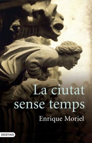 CIUTAT SENSE TEMPS **2A MA *** | 9788466408134 | MORIEL, ENRIQUE