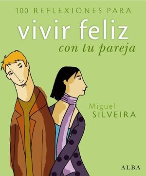 100 REFLEXIONES PARA VIVIR FELIZ | 9788484284277 | SILVEIRA