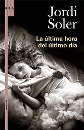 LA ULTIMA HORA DEL ULTIMO DIA | 9788489662322 | SOLER