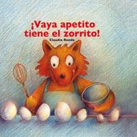 VAYA APETITO TIENE EL ZORRO | 9788478716616 | RUEDA