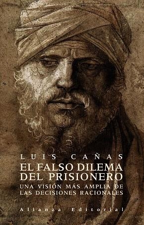 EL FALSO DILEMA DEL PRISIONERO | 9788420662701 | CAÑAS
