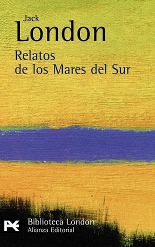 RELATOS DE LOS MARES DEL SUR | 9788420665528 | LONDON