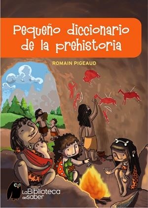 PEQUÑO DICC. DE LA PREHISTORIA | 9788497543774 | PIGEAUD