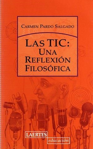 LAS TIC:UNA REFLEXION FILOSOFICA | 9788475846323 | SALGADO