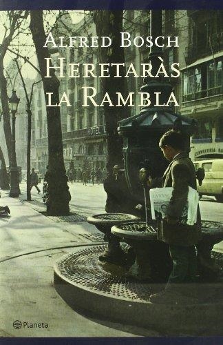HERETARAS LA RAMBLA  ***2A MA*** | 9788497081542 | BOSCH