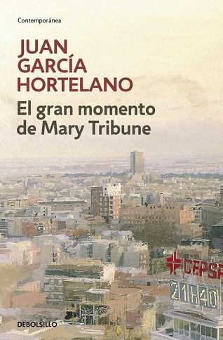 EL GRAN MOMENTO DE MARY TRIBUNE | 9788483469170 | HORTELANO