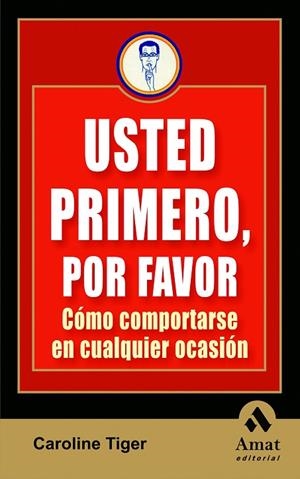 USTED PRIMERO, POR FAVOR | 9788497353328 | TIGER