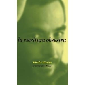 LA ESCRITURA OBSEVIVA | 9788492480135 | ELIZONDO