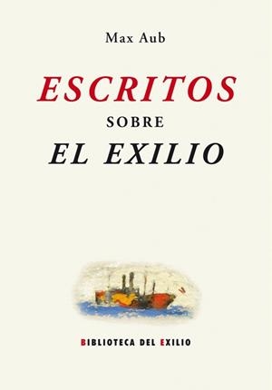 ESCRITOS SOBRE EL EXILIO | 9788484724032 | AUB