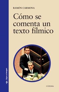 COMO SE COMENTA UN TEXTO FILMICO | 9788437609638 | CARMONA